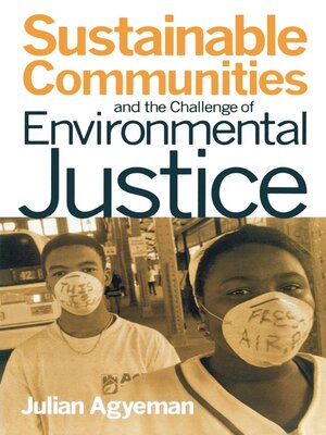 cover image of Sustainable Communities and the Challenge of Environmental Justice